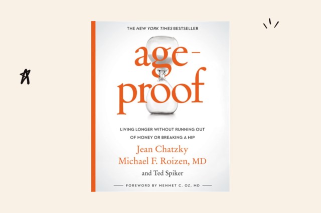 AgeProof by Jean Chatzky, Dr. Michael F. Roizen, and Ted Spiker